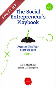 The Social Entrepreneur’s Playbook: Pressure Test Your Start-Up Idea